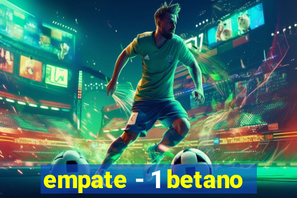 empate - 1 betano