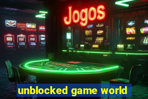 unblocked game world