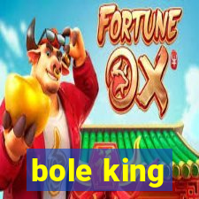 bole king