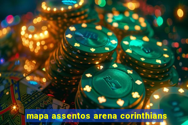 mapa assentos arena corinthians