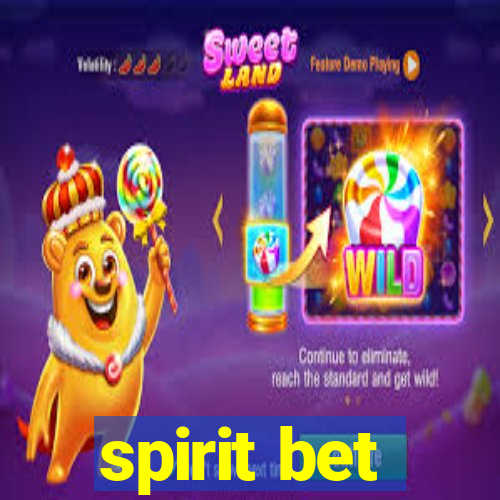 spirit bet