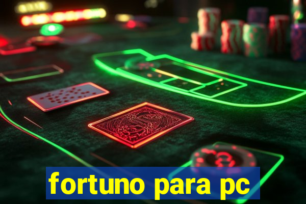 fortuno para pc