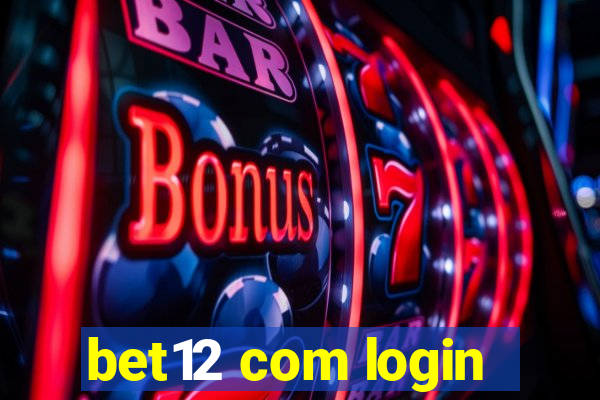 bet12 com login