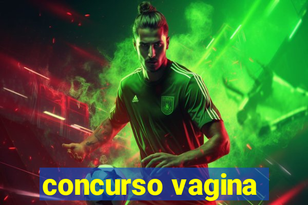 concurso vagina