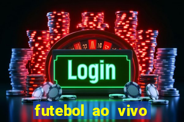 futebol ao vivo futemax app