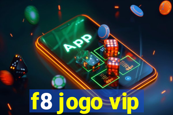 f8 jogo vip