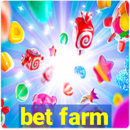 bet farm