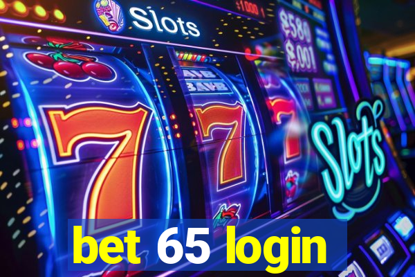 bet 65 login