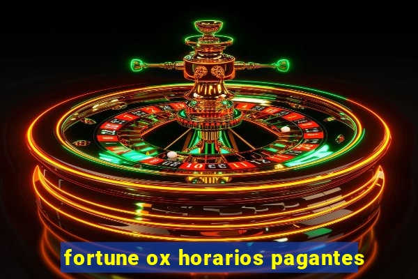 fortune ox horarios pagantes