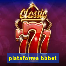 plataforma bbbet