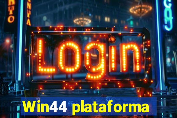 Win44 plataforma