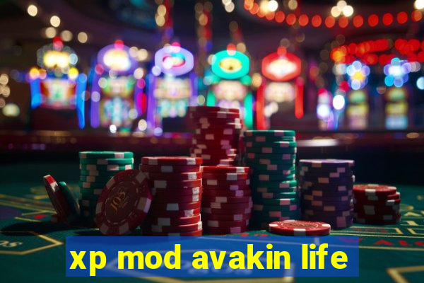 xp mod avakin life