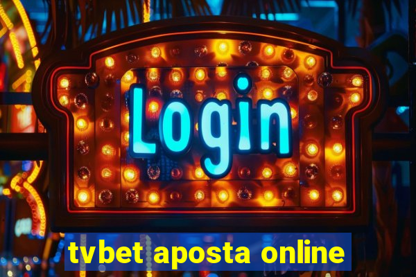 tvbet aposta online