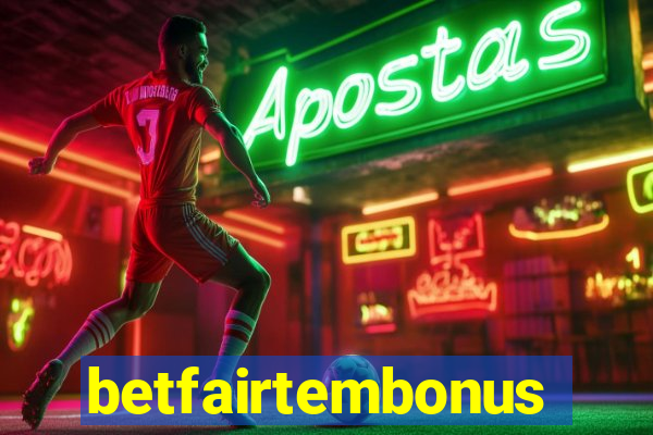 betfairtembonus