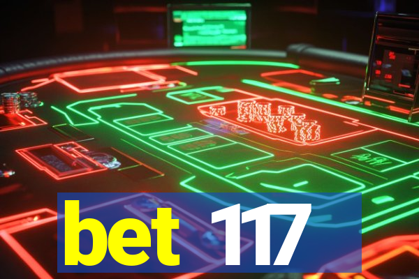 bet 117