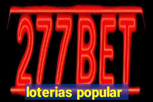 loterias popular