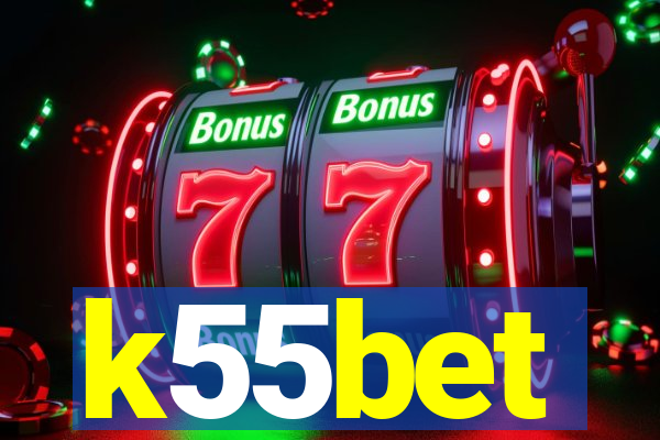 k55bet