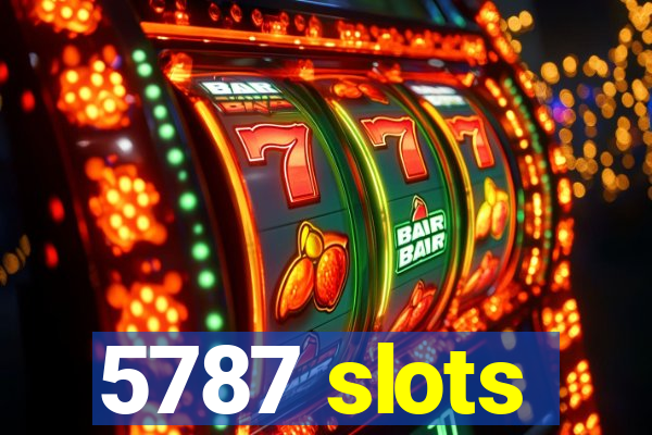 5787 slots