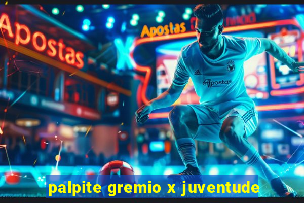 palpite gremio x juventude