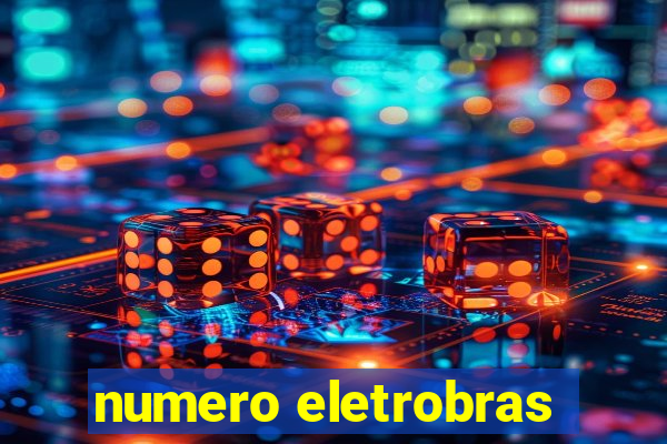 numero eletrobras