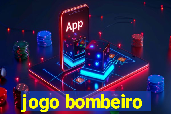 jogo bombeiro