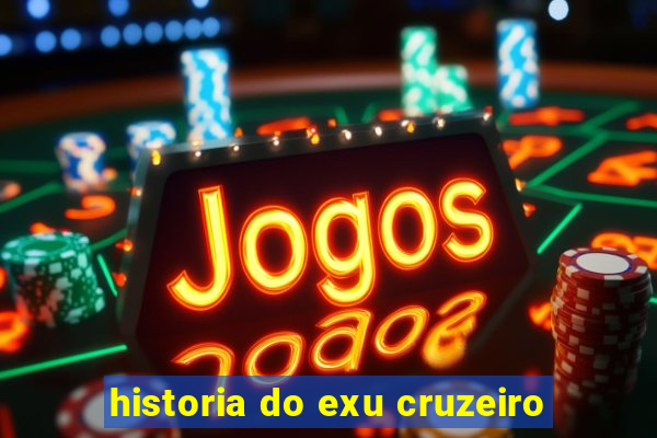 historia do exu cruzeiro