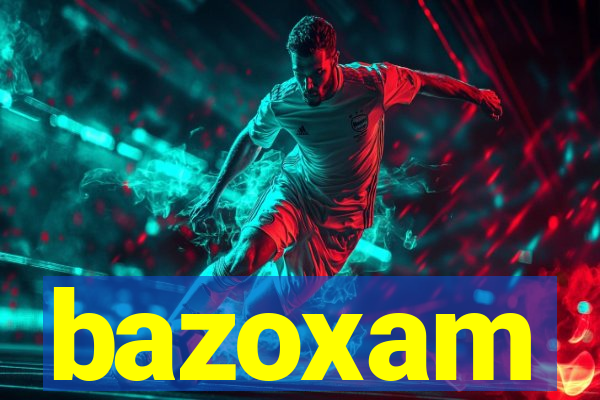 bazoxam