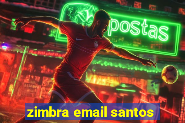 zimbra email santos