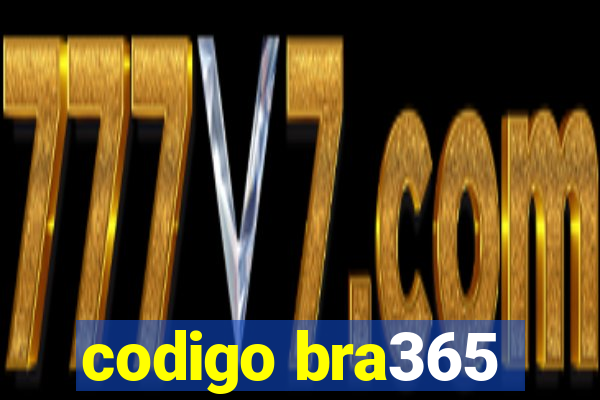 codigo bra365