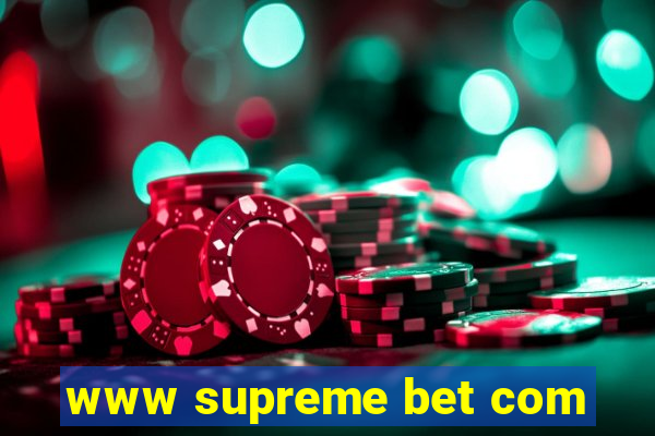 www supreme bet com