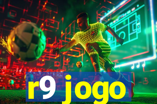 r9 jogo