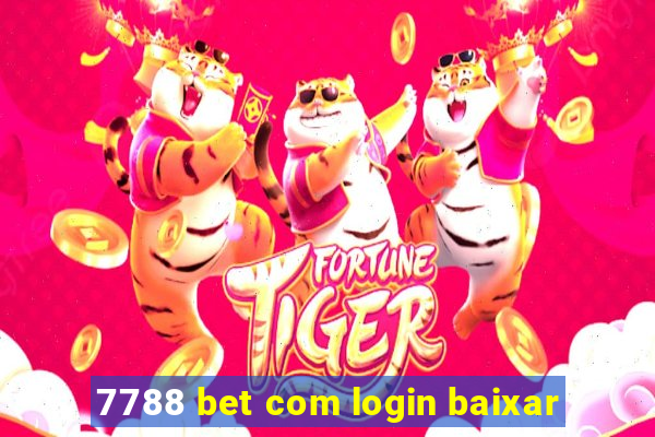 7788 bet com login baixar