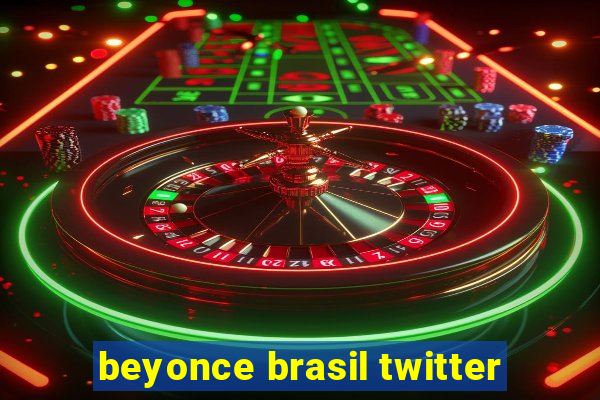 beyonce brasil twitter