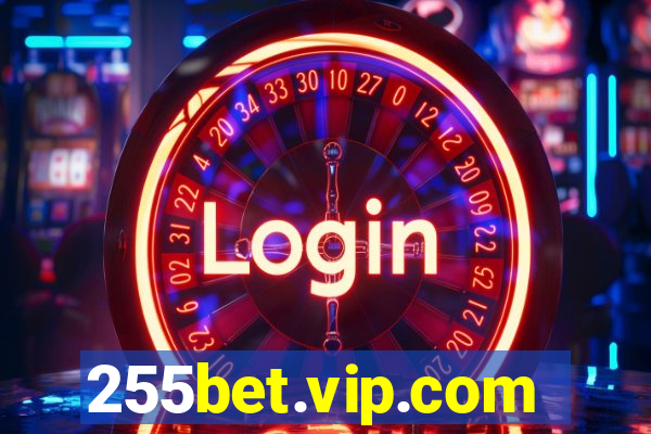 255bet.vip.com