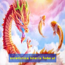 estatistica loteria federal