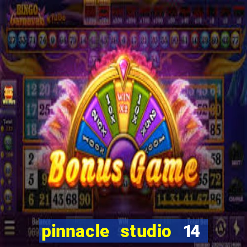 pinnacle studio 14 download portugues completo + serial