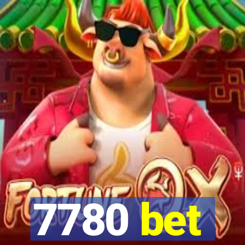 7780 bet