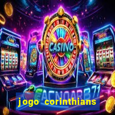 jogo corinthians hoje futemax