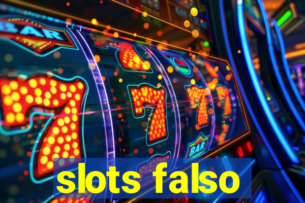 slots falso