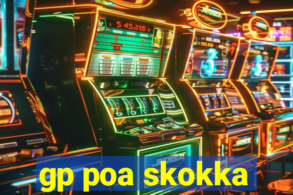 gp poa skokka