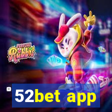 52bet app