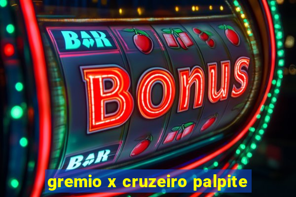 gremio x cruzeiro palpite