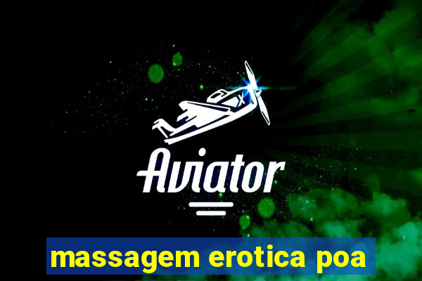 massagem erotica poa