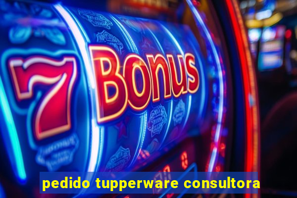 pedido tupperware consultora