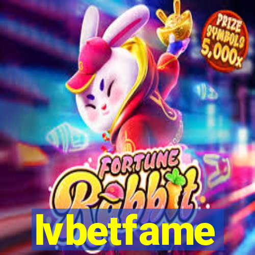 lvbetfame