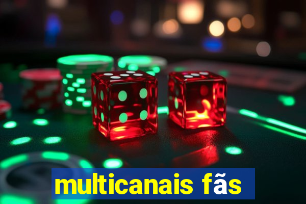 multicanais fãs