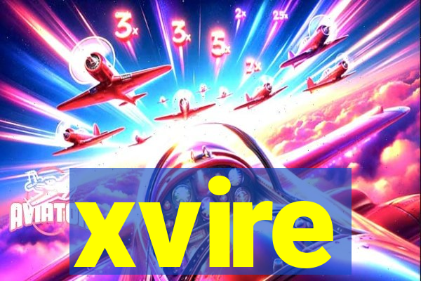 xvire