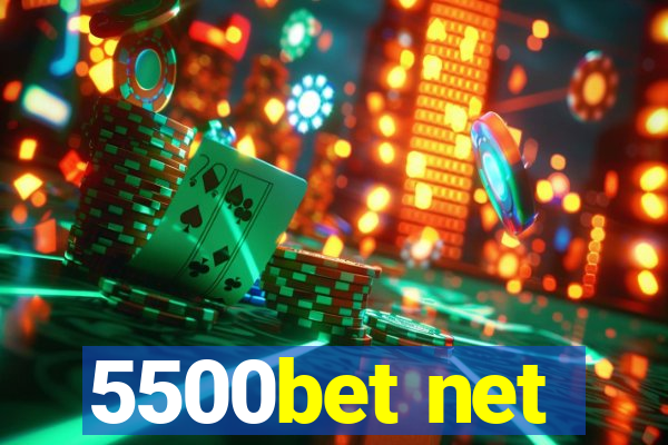 5500bet net