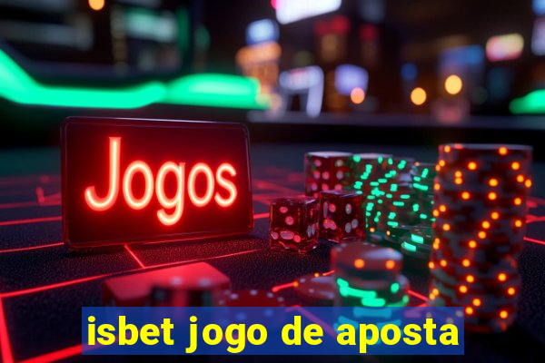 isbet jogo de aposta