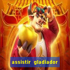 assistir gladiador 2 online grátis